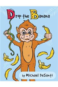 Drop the Banana