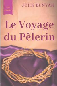 Voyage du Pèlerin (texte intégral de 1773)