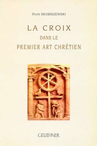 La Croix Dans Le Premier Art Chretien