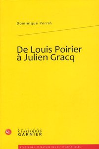 de Louis Poirier a Julien Gracq