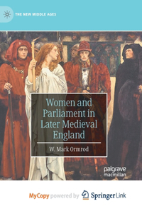 Women and Parliament in Later Medieval England