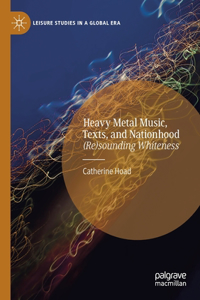 Heavy Metal Music, Texts, and Nationhood