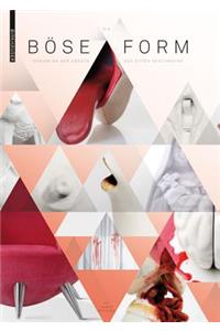 Die Böse Form