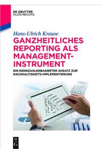 Ganzheitliches Reporting ALS Management-Instrument