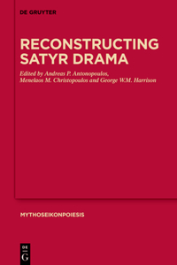 Reconstructing Satyr Drama