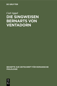 Die Singweisen Bernarts Von Ventadorn