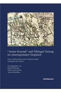 Armer Konrad' Und Tubinger Vertrag Im Interregionalen Vergleich