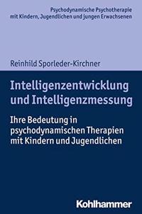 Intelligenzentwicklung Und Intelligenzmessung