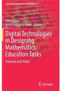 Digital Technologies in Designing Mathematics Education Tasks