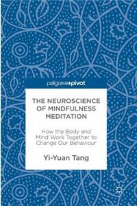 Neuroscience of Mindfulness Meditation