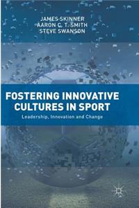 Fostering Innovative Cultures in Sport