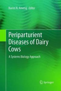 Periparturient Diseases of Dairy Cows