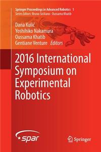 2016 International Symposium on Experimental Robotics