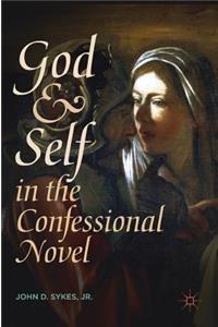 God and Self in the Confessional Novel