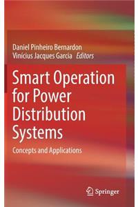 Smart Operation for Power Distribution Systems