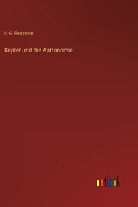 Kepler und die Astronomie