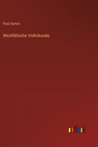 Westfälische Volkskunde