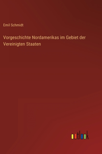 Vorgeschichte Nordamerikas im Gebiet der Vereinigten Staaten