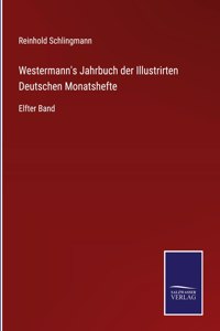 Westermann's Jahrbuch der Illustrirten Deutschen Monatshefte