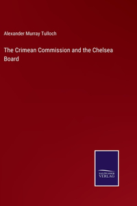 Crimean Commission and the Chelsea Board