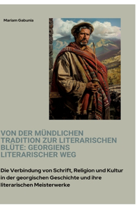 Von der mündlichen Tradition zur literarischen Blüte