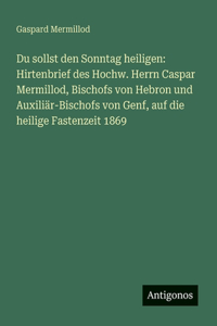 Du sollst den Sonntag heiligen