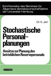 Stochastische Personalplanungen