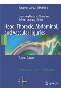 Head, Thoracic, Abdominal, and Vascular Injuries