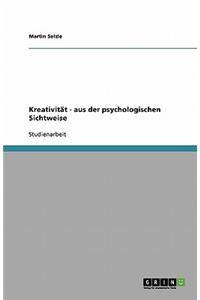 Kreativität - aus der psychologischen Sichtweise