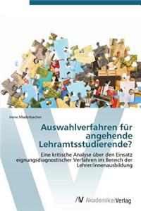 Auswahlverfahren für angehende Lehramtsstudierende?