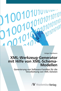 XML-Werkzeug-Generator mit Hilfe von XML-Schema-Modellen