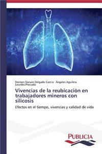 Vivencias de la reubicación en trabajadores mineros con silicosis