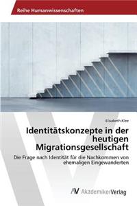 Identitätskonzepte in der heutigen Migrationsgesellschaft