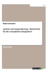Austritt und Suspendierung - Rückschritt für die europäische Integration?