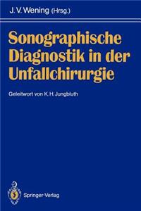 Sonographische Diagnostik in Der Unfallchirurgie