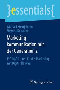 Marketingkommunikation Mit Der Generation Z