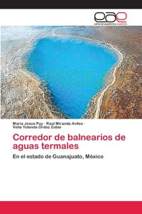 Corredor de balnearios de aguas termales