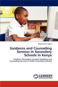 Guidance and Counseling Services in Secondary Schools in Kenya