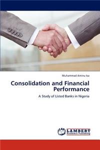 Consolidation and Financial Performance