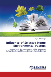 Influence of Selected Home Environmental Factors