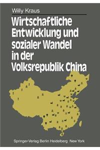 Wirtschaftliche Entwicklung und sozialer Wandel in der Volksrepublik China