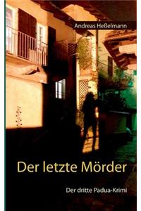 letzte Mörder