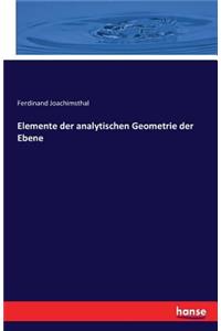 Elemente der analytischen Geometrie der Ebene