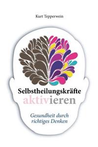 Selbstheilungskräfte aktivieren