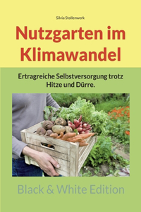 Nutzgarten im Klimawandel