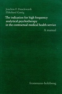 Indication for High-Frequency Analytical Psychotherapy in the Contractual Medical Health Service