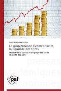 La Gouvernance d'Entreprise Et La Liquidité Des Titres