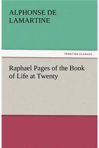 Raphael Pages of the Book of Life at Twenty