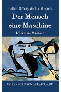 Mensch eine Maschine