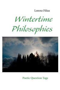 Wintertime Philosophies